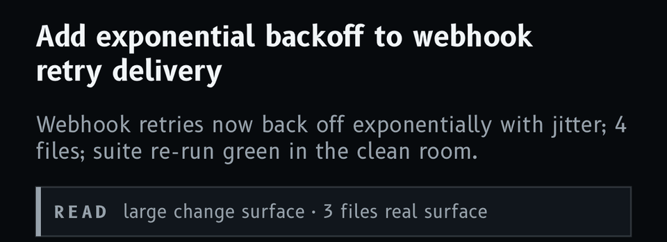 The top of a Treft decision card: intent 'Add exponential backoff to webhook retry delivery', a plain-words summary, and a READ review-tier banner citing 'large change surface · 3 files real surface'.
